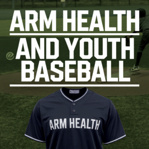 Read more about the article Arm Health and Youth Baseball