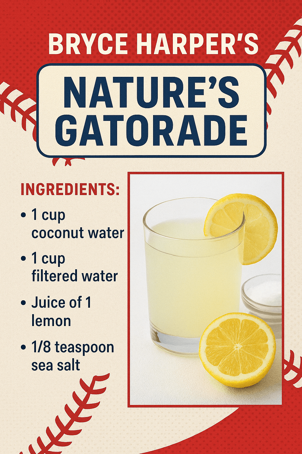 Read more about the article Bryce Harper’s “Nature’s Gatorade” (Natural Hydration Drink)